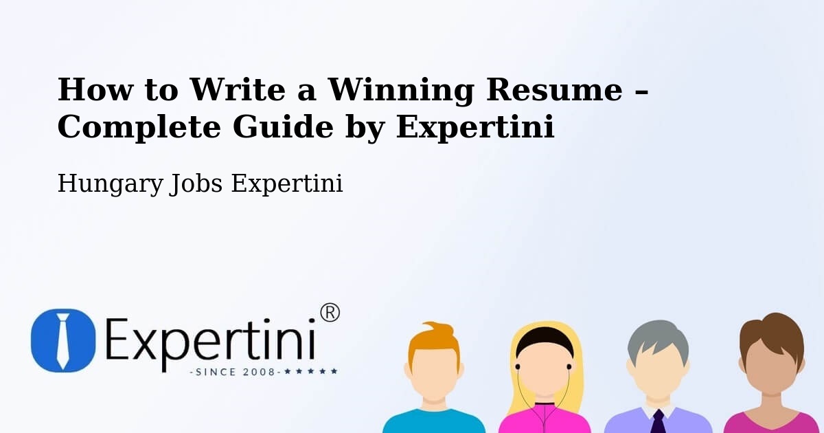 Resume Writing Guide for Job Seekers – Tabi Járás - Tabi Járás, Hungary Jobs Expertini