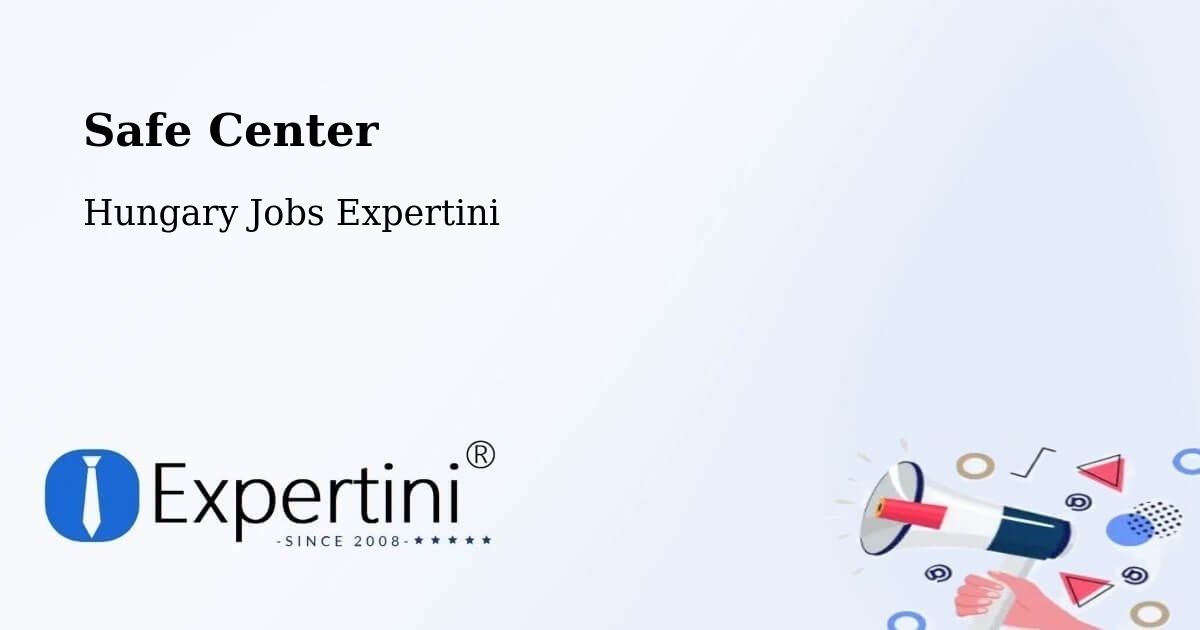 Safety Center – Tabi Járás - Hungary Jobs Expertini